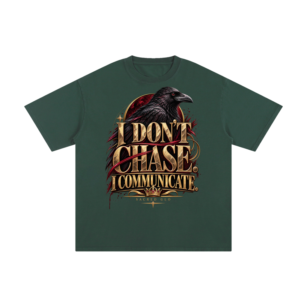 DON’T CHASE