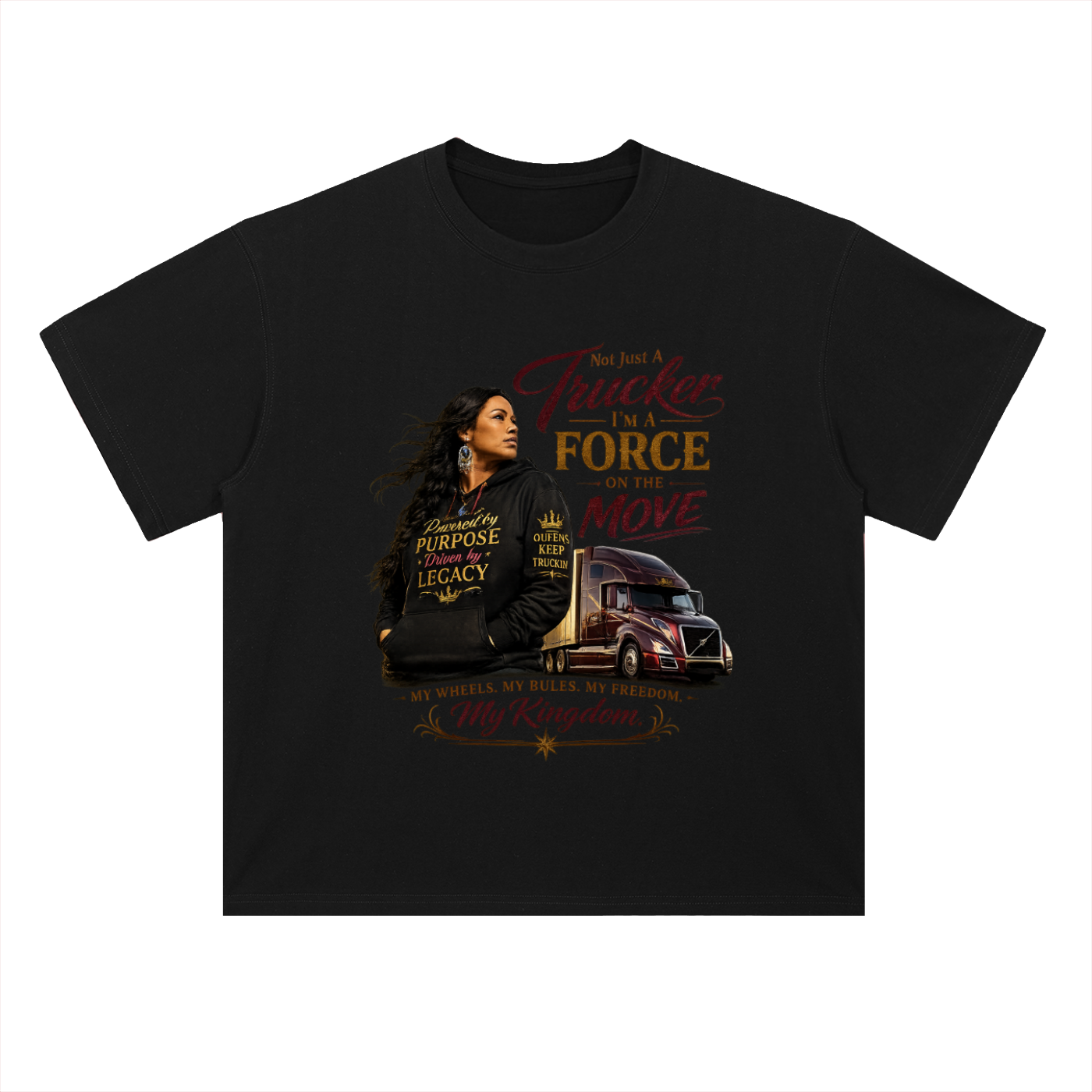 Not Just a Trucker. I'm a Force